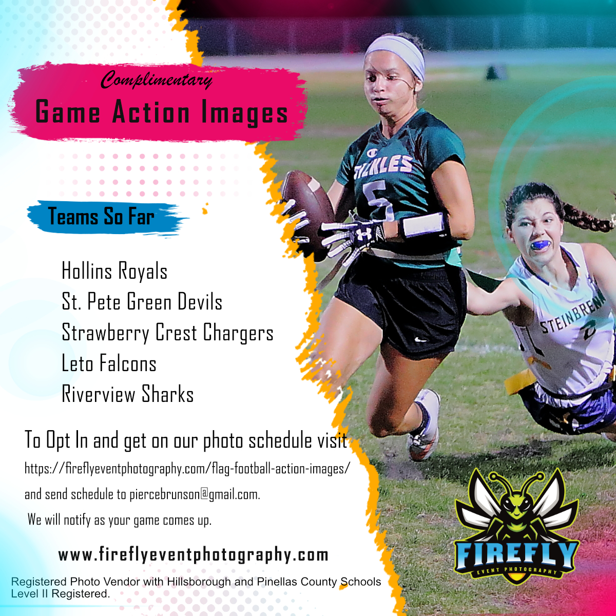 fireflyEPE's tweet photo. A few more days to opt in to our complimentary game action images for varsity flag football. Pinellas and Hillsborough County Schools. Info: https://t.co/hraxQNKO3I
Flyer was mailed to all schools/ coaches. 
Share/ Tag teams and coaches.
#flagfootball #fhsaa https://t.co/DwIDnhoJzn