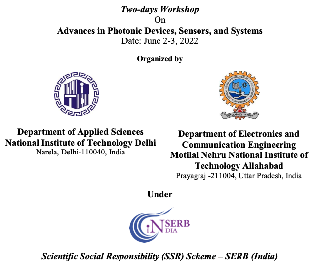 Nitdofficial's tweet photo. Call for Registration in 2-days workshop (June 2-3, 2022) on "Advances in Photonic Devices, Sensors, and Systems" under SSR scheme of SERB-sponsored research project (Physics, Dr. Anuj Sharma)
Deadline - February 28, 2022 
(Link: https://t.co/mDKQtx3NoC)
@anujs424 @drajayksharma https://t.co/kllFck9WRR