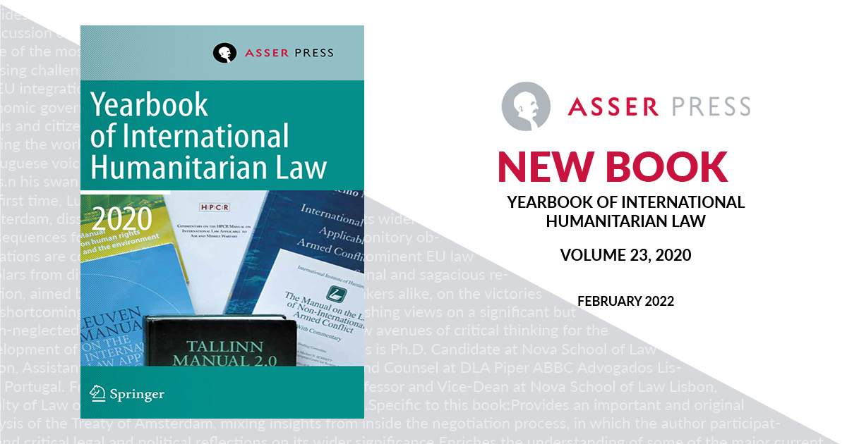 Yearbook of International Humanitarian Law, volume 23, 2020 published by Asser Press and Springer in February 2022