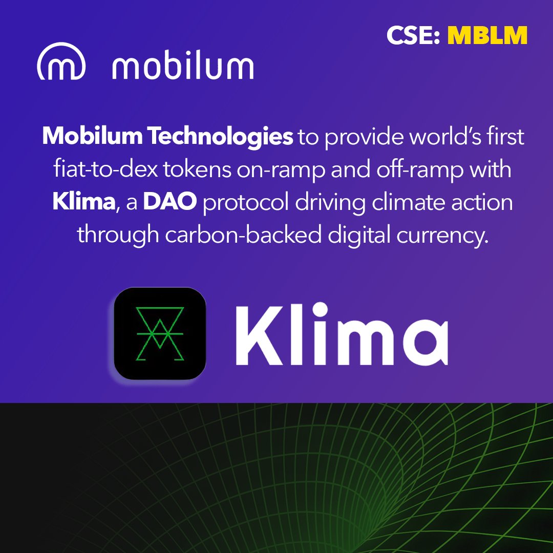 Mobilum Technologies (CSE: MBLM) (OTC: MBLMF) (FRA: C0B) is pleased to  announce its first on-ramp implementation agreement to the DEX space with  KlimaDAO! #Mobilum #KlimaDAO #Klima #DAO #Crypto #CarbonCurrency #DEX  🥳📈🚀 @KlimaDAO