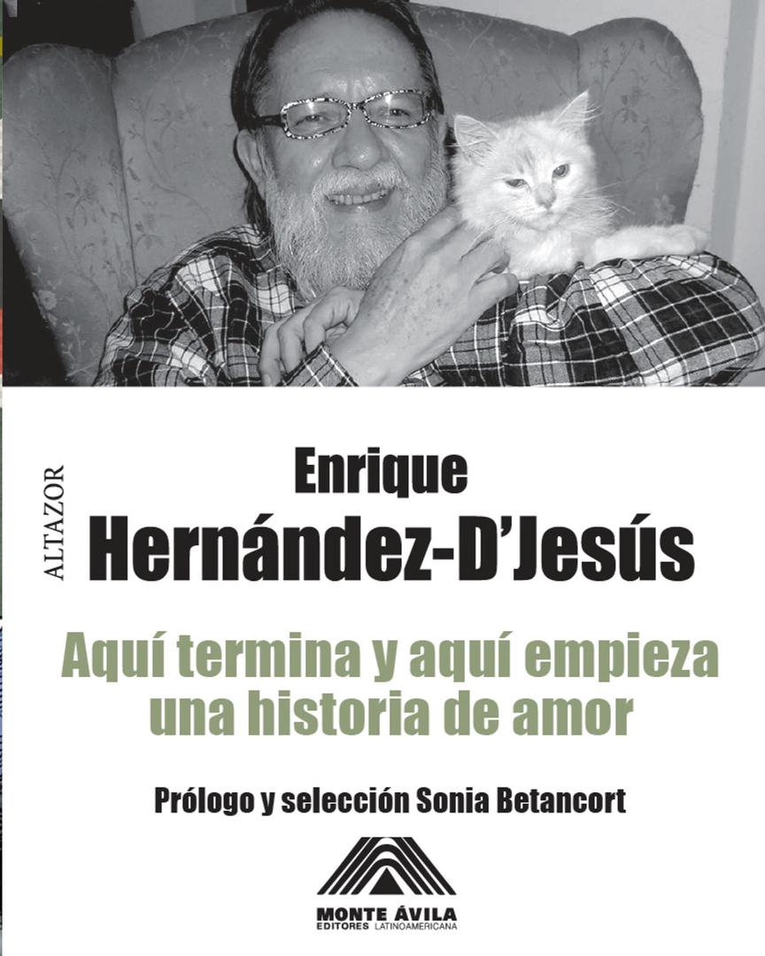 Los invito a leer un buen libro de versos del poeta merideño, Enrique Hernández D’Jesús. "Aquí termina y aquí empieza una historia de amor". Una selección de los 22 libros de mayor significación de su obra poética. ==> bit.ly/337xN55