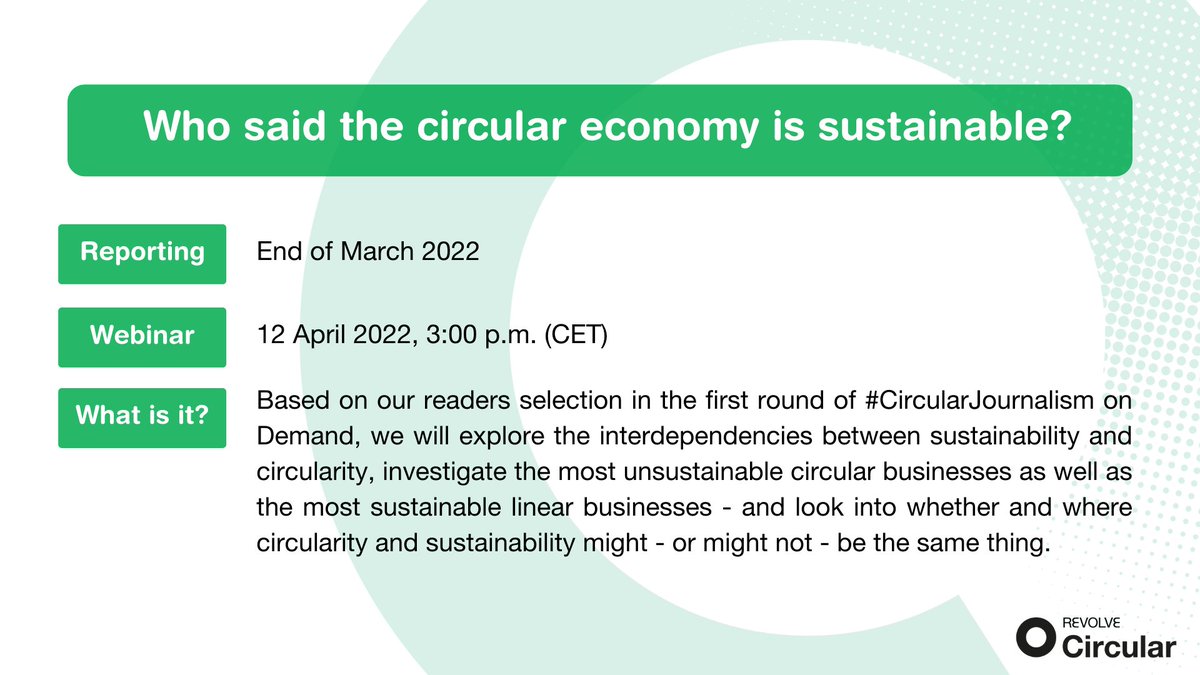 #CircularJournalismOnDemand📣In the first round most of our readers voted fo the topic: "Who said the circular economy is sustainable?"

The reporting will be available at the end of March &amp; #SaveTheDate for the webinar on 12/4, 3 p.m. (CET). 

<a href="/CircularCitizen/">Circular Sustainitarian</a> <a href="/biovoices/">BIOVOICES</a> @SFL_nl