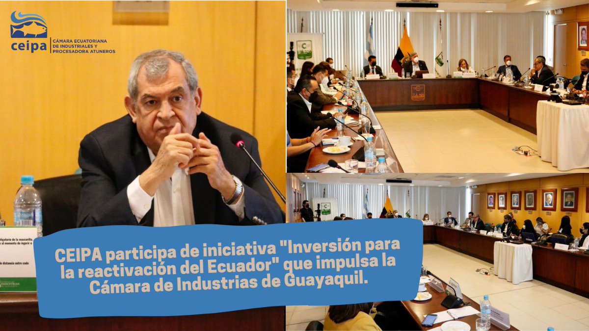 CEIPA_Ecuador's tweet photo. #CEIPATeCuida 🇪🇨🐟🚢El presidente del directorio de #CEIPA #GustavoNúñez participa de la iniciativa "Inversión para la reactivación del Ecuador", que impulsa @Industriasgye que tiene la finalidad de generar acciones que atraigan la inversión al país. https://t.co/XpODZF4IL2