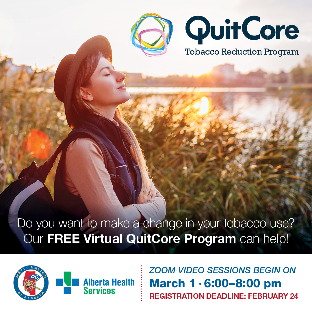 AlbertaMetis's tweet photo. Are you looking to make a change in your tobacco use? Register for our Virtual QuitCore Program by February 24. This six-week program is on Thursdays 6pm-7:45pm, starting March 1.

Register at kprakash@metis.org.

#MetisHealth #IndigenousHealth https://t.co/V1YsujPWCl