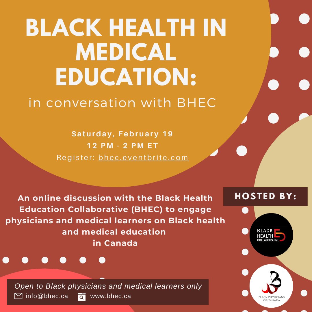 The Black Health Education Collaborative (BHEC) and the Black Physicians of Canada (BPC) are inviting you to “Black Health in Medical Education: in conversation with BHEC”, an online event on February 19, 2022 from 12 pm – 2 pm EST. eventbrite.com/e/262921123157