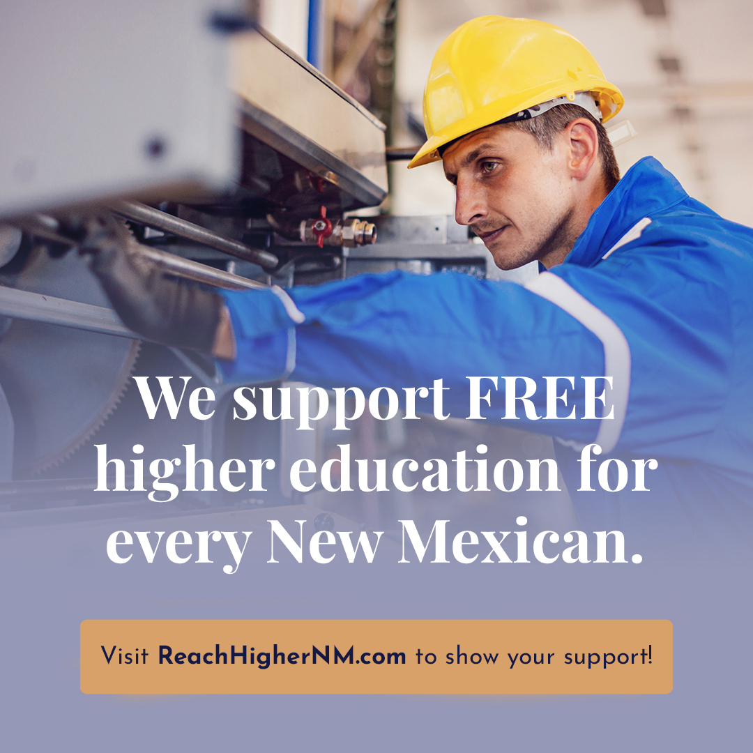 We support free higher education for every New Mexican. Education is the first step for people to gain the knowledge, critical thinking, empowerment and skills they need to make New Mexico a better place. Learn more at FreeCollegeNM.org.