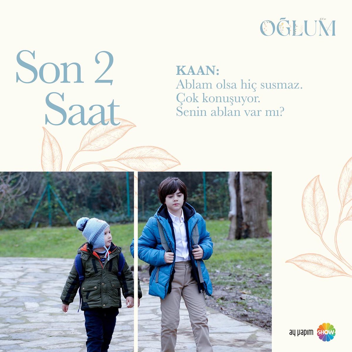Oğlum’un ilk bölümüne son 2 saat! 
#oğlum bugün saat 20.00’de <a href="/showtv/">Show TV</a>’de! <a href="/ayyapim/">AY YAPIM</a> 
Bölüm etiketimiz: #Oğlum