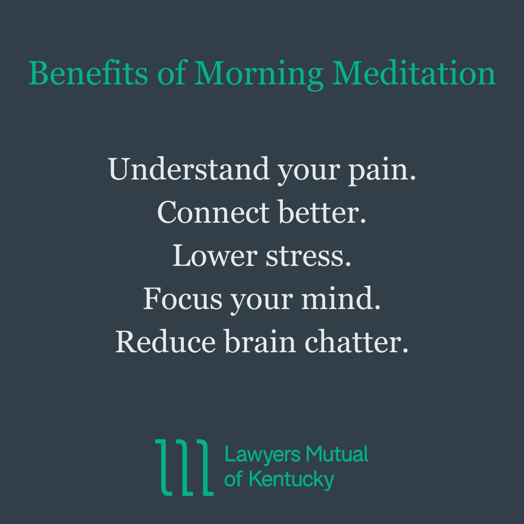 LawyersMutualKY's tweet photo. When we’re mindful, we reduce stress, enhance performance, gain insight & awareness through observing our own minds, & increase our attention to others’ well-being. Here are 5 reasons to meditate in the morning https://t.co/qQ07DIJ7xy #WellnessWednesday #BartheStigma https://t.co/pUzVU7i4NB