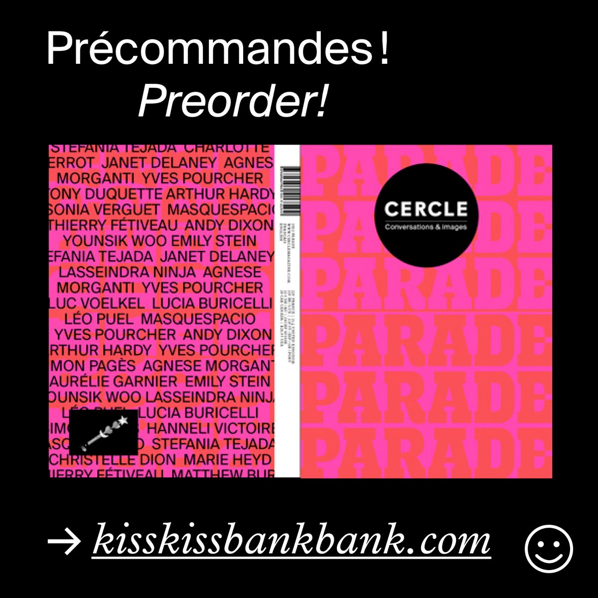 Précommandes / Preorders Cercle Magazine n°10 : Parade ! &gt;&gt; kisskissbankbank.com/fr/projects/ce…