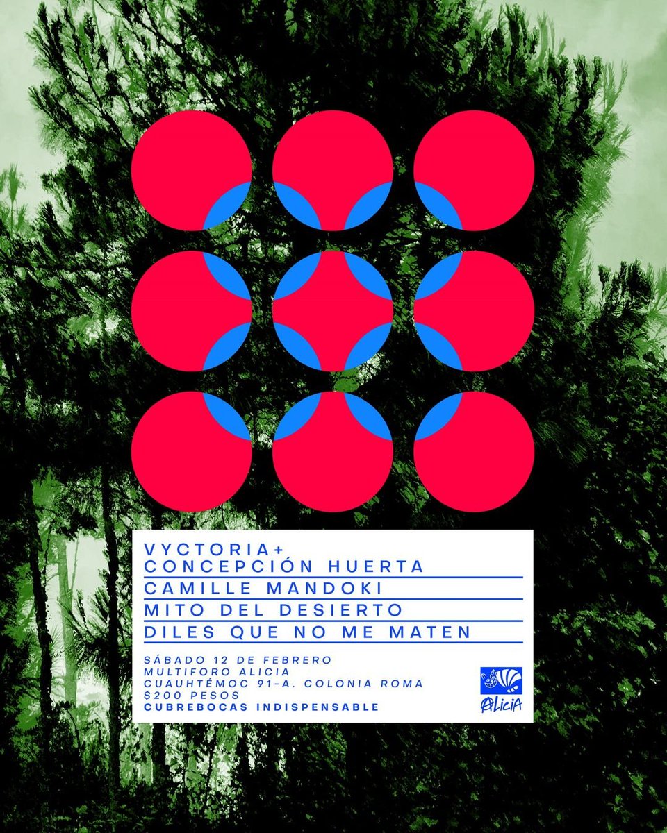 <a href="/vyctoriamx/">V Y C T O R I A</a>  + Concepcion Huerta
Camille Mandoki
Mito del Desierto
Diles que no me maten.
Sábado 12 de febrero de 2022, $200.00
Cubrebocas Indispensable