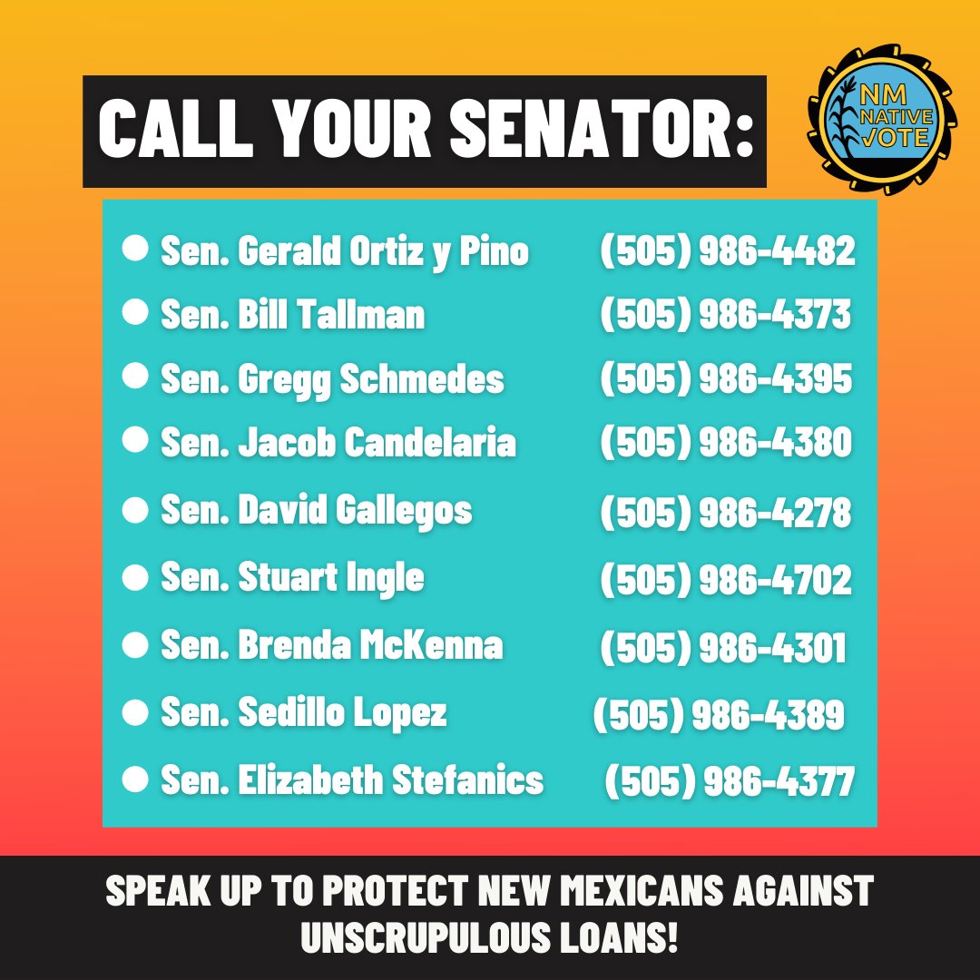 NativeVoters's tweet photo. In the meantime, make sure to take 5 mins to contact ☎️ Senators in this committee and ask them to support HB132. Because it's time to put an end to outrages interest rates further fueling economic instability for New Mexican families! #nmpol #nmleg #CapInterestRates https://t.co/al7JK0fVYk