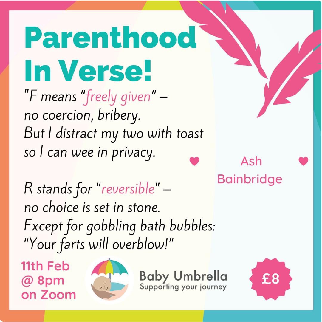 Ash Bainbridge is one of our incredible guest poets at our Parenthood in Verse event. Ash is an agender parent, student midwife, and advocate for language as safety, progress, and glue. Date/ time: Friday 11th February 2022 at 8pm on Zoom Tickets: £8 from babyumbrella.as.me/poetry