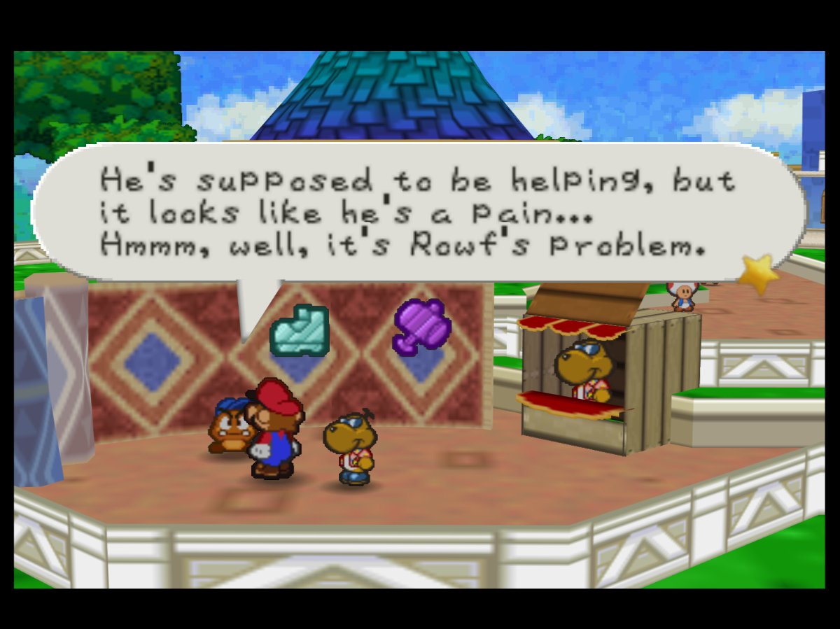 PaperMarioLog's tweet image. He's supposed to be helping, but it looks like he's a pain...
Hmmm, well, it's Rowf's problem.