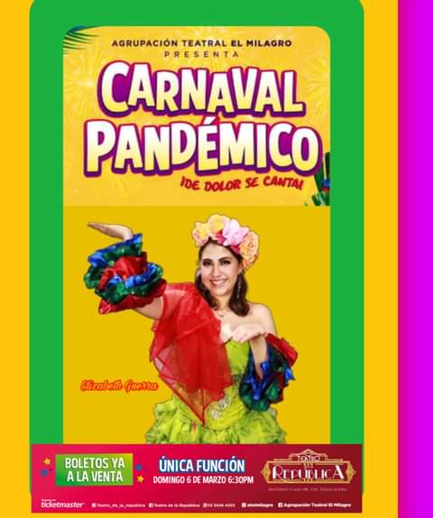 ATELMILAGRO's tweet photo. Carnaval Pandémico ya en #Ticketmaster #carnaval2022 #CDMX  #teatrodelarepublica https://t.co/rqSmJMn1iy