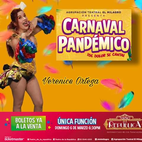 ATELMILAGRO's tweet photo. Carnaval Pandémico ya en #Ticketmaster #carnaval2022 #CDMX  #teatrodelarepublica https://t.co/Fs22HTjU1k