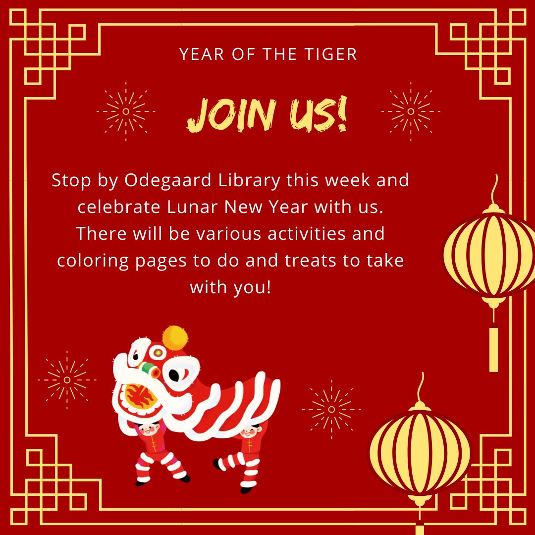 odegaardlibrary's tweet photo. Odegaard Library is celebrating Lunar New Year! Stop by our table near the front entrance to learn about Lunar New Year, do an activity and share a wish for the new year.
#OdegaardLibrary #universityofwashington #uwlibraries #uofwa #lunarnewyear #watertiger https://t.co/e8ZRzud7Xh
