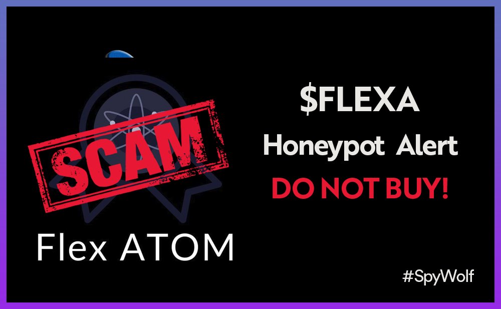 SpyWolfNetwork's tweet photo. The @FlexAtom honeypot is still going. Socials and dev accounts are gone. 😡
Please share this to make sure nobody buys!
Join the scam survivor group for info: https://t.co/QjK9i9mguf
#SpyWolf #SPY #FlexATOM https://t.co/AP2QgSIHVz