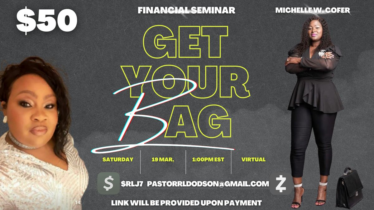 created2winn's tweet photo. ➡️Mar 19th/1PM virtually 
➡️w/ Michelle W. Cofer 
Participantion Fee: $50
⏺Cashapp: $RLJ7
⏺Paypal: paypalme/pastorRobinMinistry
⏺Zelle: pastorrldodson@gmail.com
Memo:Get Your BAG
*link will be provided upon payment 
#money
#financialfreedom
#Financial 
#Seminar
#virtual https://t.co/n6ow1s7dcP