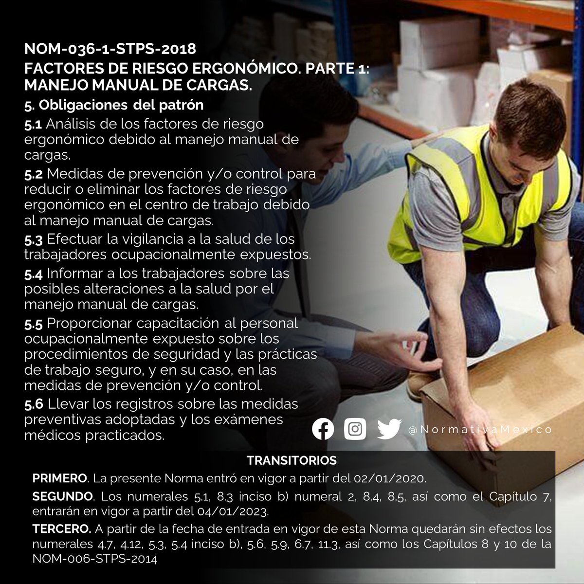 NormativaMexico's tweet photo. Objetivo: Establecer los elementos para identificar, analizar, prevenir y controlar los factores de riesgo ergonómico en los centros de trabajo derivados del manejo manual de cargas, a efecto de prevenir alteraciones a la salud de los trabajadores. #NormativaMexico #NOMSTPS https://t.co/iEjvNTGzFi
