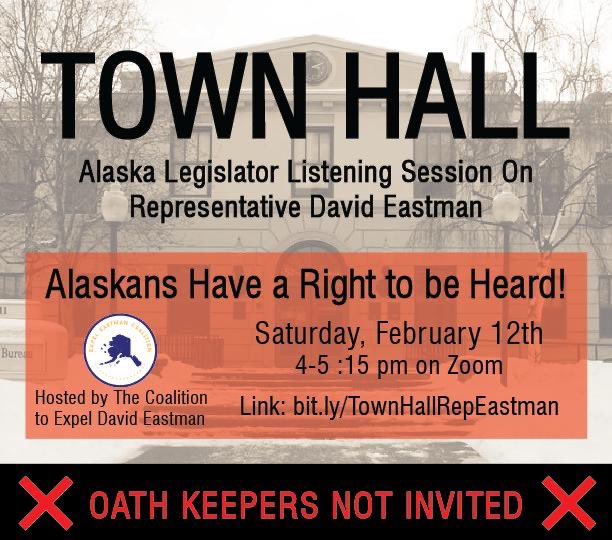EastmanExpel's tweet photo. Join The Coalition to Expel David Eastman THIS SATURDAY at 4 pm on Zoom for a Town Hall and Legislator listening session!  

We've formally invited 39 Alaska State Representatives to attend. Alaskans have a right to be heard!

Link: https://t.co/1LiN2Q8Uxt…

#expeleastman https://t.co/DiebrTJzaT