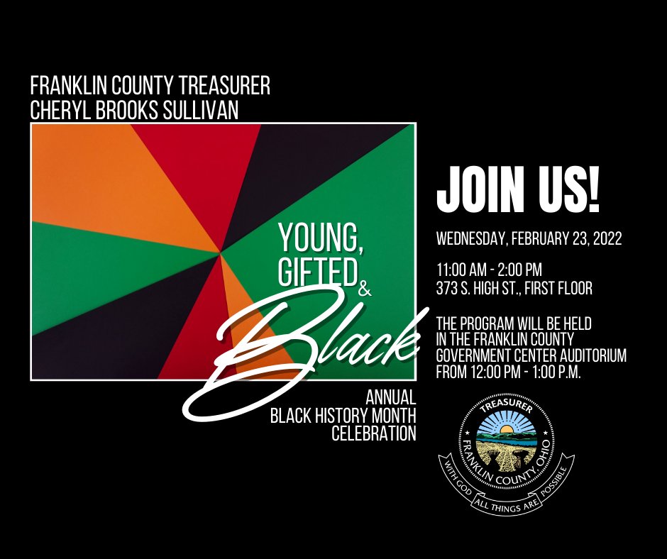 TreasurerCBS's tweet photo. We weren't able to celebrate together in 2021, but  we welcome you to join us on Wednesday 2/23/22 for this year's annual Franklin County Black History Month Celebration hosted by Treasurer Cheryl Brooks Sullivan. https://t.co/S1vSOJGcBB