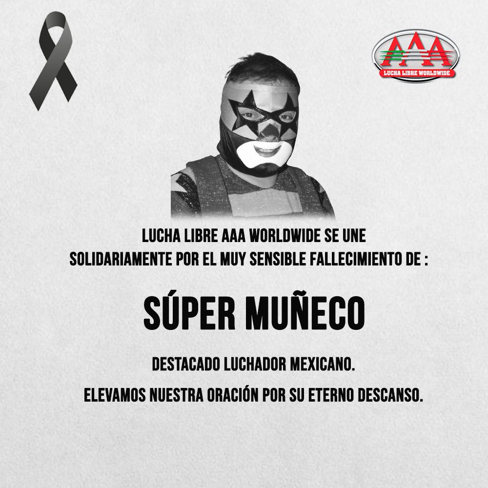 luchalibreaaa's tweet photo. ✝️ La familia de #LuchaLibreAAA se une a la pena que embarga a familiares y amigos por el sensible fallecimiento de Súper Muñeco ✝️

QEPD https://t.co/OlEQu4UWIC