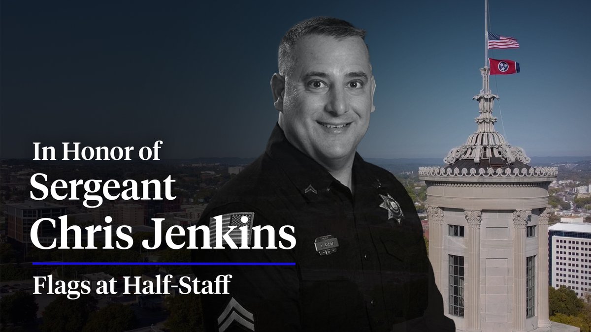 Flags over the TN State Capitol &amp; in Loudon County will fly at half-staff today to honor Loudon County Sheriff’s Office Sergeant, Chris Jenkins, who lost his life while serving in the line of duty.