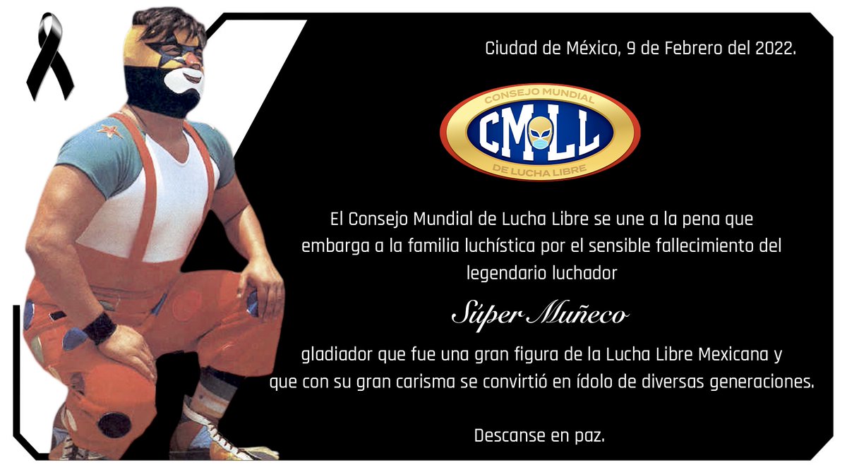 CMLL_OFICIAL's tweet photo. ⚫ DESCANSE EN PAZ SÚPER MUÑECO
El CMLL se une a la pena que embarga a la familia luchística por el sensible fallecimiento del legendario luchador "Súper Muñeco", una gran figura de la Lucha Libre Mexicana y que con su gran carisma se convirtió en ídolo de diversas generaciones. https://t.co/J49LPprwqA