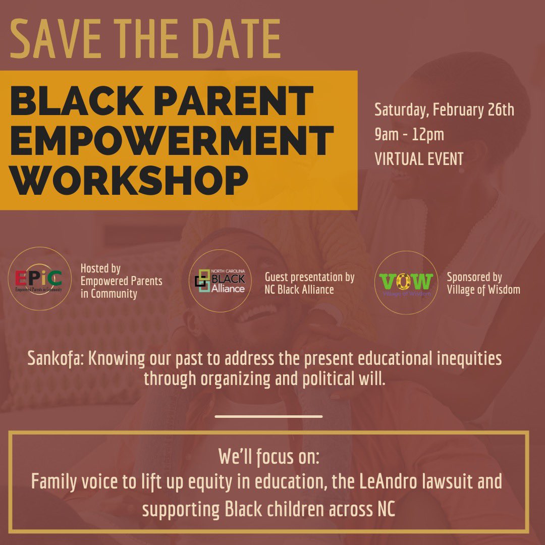 EPIC_equity's tweet photo. The Black Parent Empowerment Workshop is this month, 2/26! During this virtual event you’ll have the opportunity to hear from the @NCBlackAlliance in a discussion on the topics of using family voice to lift up equity in education, the LeAndro lawsuit and supporting Black children https://t.co/oLxxyDM51s