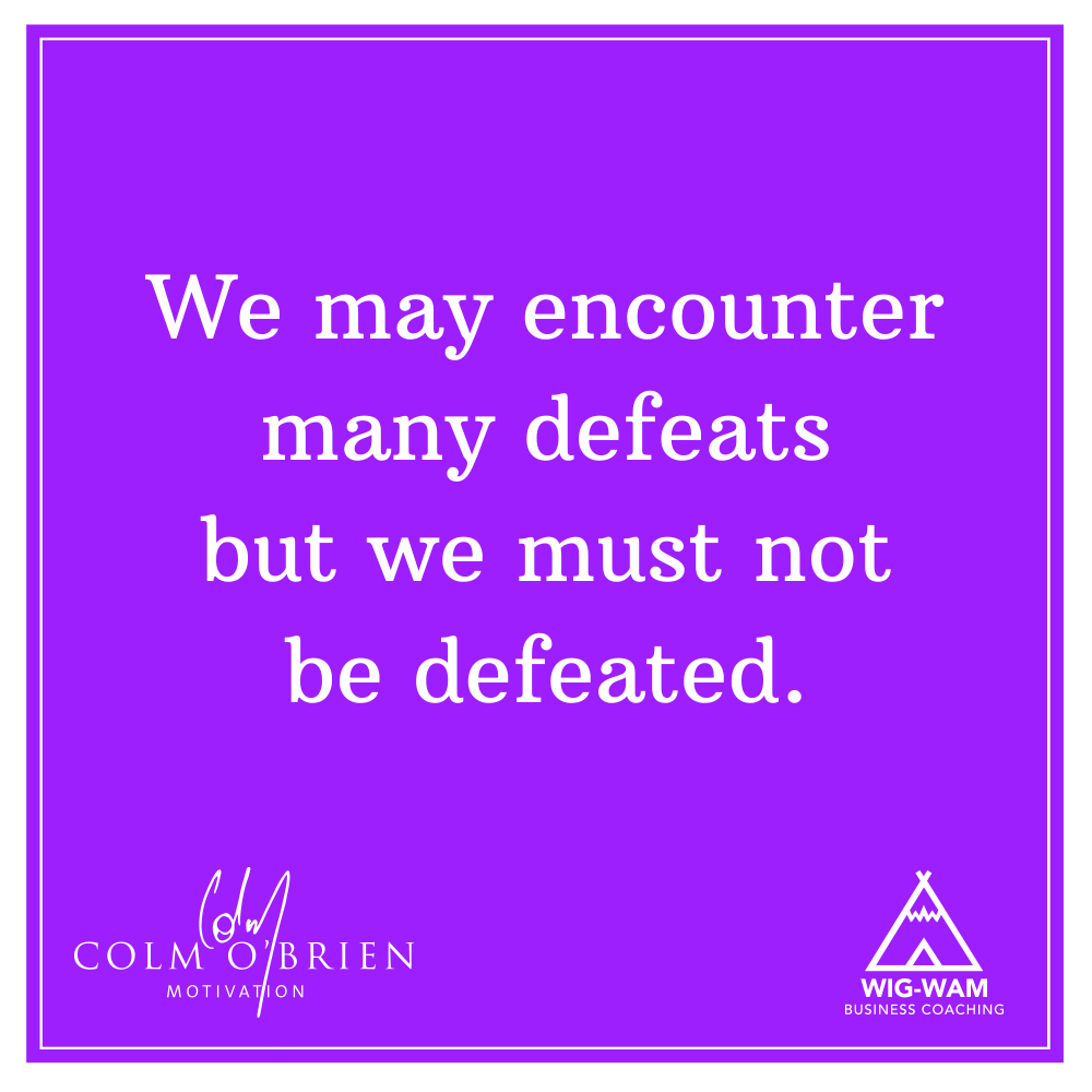 COBMotivation's tweet photo. As the saying goes – “fall down 7 times, get up 8”. Each defeat that you overcome and take in your stride is getting you ever closer to your goal. #WorkPlayLive #WIGWAMWisdom #CoffeeWithColm #WednesdayWisdom #MidweekMotivation https://t.co/iGybBRMFjA