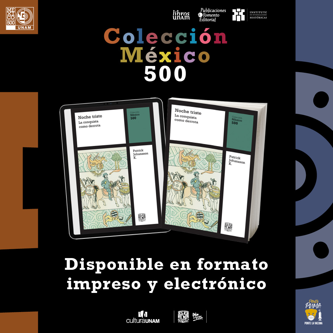 👨🏾¡_Noche triste. La conquista como derrota_, de Patrick Johansson, es un interesante ejercicio sobre uno de los episodios más conocidos antes de la caída de Tenochtitlán! ¡Descubre una nueva perspectiva!👉🏼 bit.ly/35WQHg1 📚 <a href="/UNAM_Historicas/">UNAM-Históricas</a> <a href="/CulturaUNAM/">CulturaUNAM</a> #México500