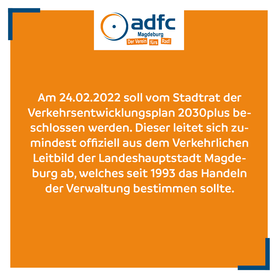 ADFC_MD's tweet photo. 1/2 Am 24.02.2022 soll vom Stadtrat der Verkehrsentwicklungsplan 2030plus beschlossen werden. Dieser leitet sich zumindest offiziell aus dem Verkehrlichen Leitbild der Landeshauptstadt #Magdeburg ab, welches seit 1993 das Handeln der Verwaltung bestimmen sollte. #srmd https://t.co/jVA6pjCX8y