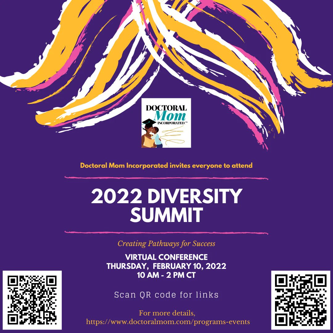 DoctoralMom's tweet photo. "Doctoral Mom Incorporated invites you to the 2022 Diversity Summit. 

Register Here: https://t.co/2ukSlXPc1g

Presentations are 30-minutes followed by Q &amp; A sessions. Interested in speaking? Submit your proposal by 01/31/2022. https://t.co/d7qQZaZ39l" https://t.co/j8jySof5Dz