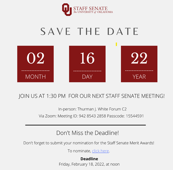 Next Staff Senate meeting is below.  We will have in person or you can tune in via Zoom.  Dont forget to submit nominations for Staff Senate Merit Awards by 2/18/22 at noon! ousurvey.qualtrics.com/jfe/form/SV_22…