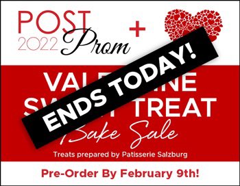 The Valentine Sweet Treats Fundraiser’s pre-order deadline is today! Treat yourself or surprise someone while supporting the Post Prom Committee. Treats are delivered on Feb 10th, 11th &amp; the 14th &amp; can also be purchased then. Stay tuned for my story “Behind the Scenes of Prom.”❣️