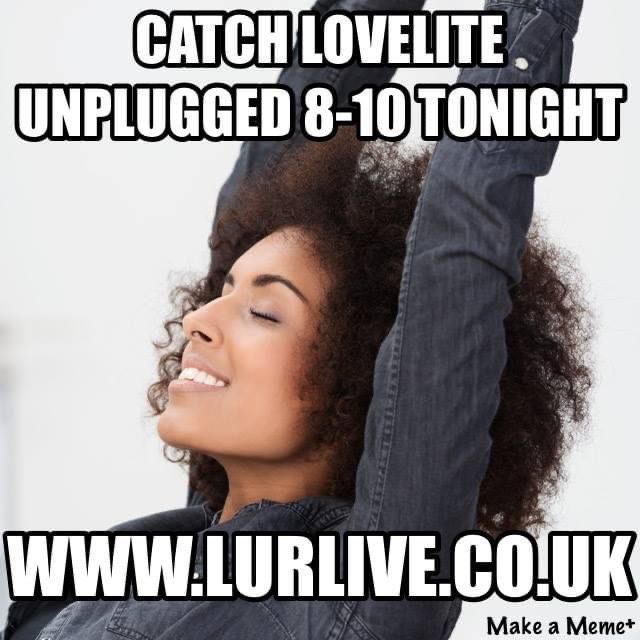 Catch Daddy Sherlock and James Vitton with the “Lovelite Unplugged” show 8 till 10 tonight ✊🏿on lurlive.com fbcstreams-00.net/radio/lur/ or tunein app.                         For shout outs and to interact  call ,text or whatsapp on 07908974543 😎👊🏿
