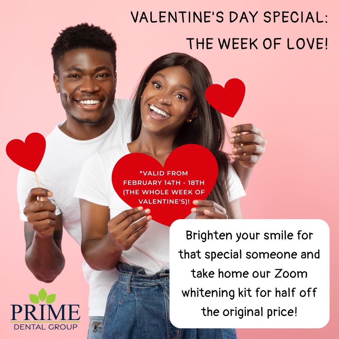Feel good and look good for yourself or that special someone with our Special Week Of Love Whitening promotion!

For the whole week of Valentines, take home our Zoom Whitening Kit for half off! A $450 value at only $225!

Call now to schedule an appointment! Offer ends soon!