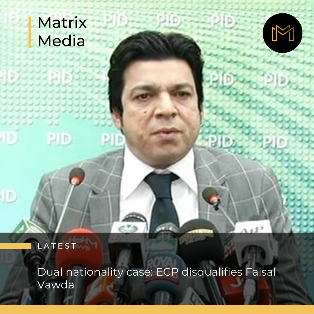 matrixxmedia's tweet photo. ECP declares Faisal Vawda ineligible for holding Senator's seat.
#PTIGovernment #FaisalVawda #senator #dualnationality #ineligible #disqualifies https://t.co/E8ripCQ4ek