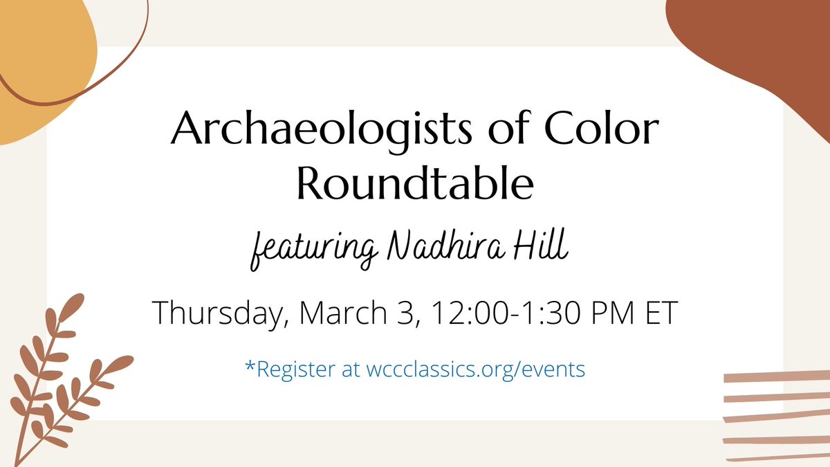 WCC_outreach's tweet photo. @kataplexis @sydnor_roy Join us for the first event (of three) in the WCC Archaeology Series! 

WCC Archaeology Series, Session 1: Archaeologists of Color Roundtable

Thursday, March 3, 2022
12:00 PM - 1:30 PM ET

Facilitators: Caroline Cheung and @nadhirawho of @ApothekeBlog

https://t.co/DogQVnpUU6 https://t.co/EE5P1oyko7