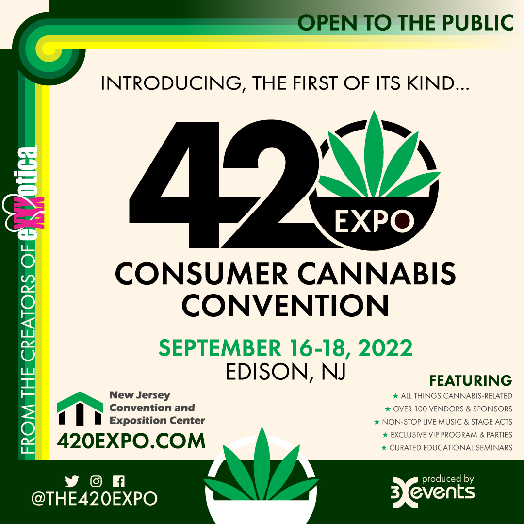 EXXXOTICA's tweet photo. From the creators of @EXXXOTICA! 

Introducing, a first of it’s kind event, @the420Expo consumer cannabis convention coming to the @NJExpo in Edison, NJ, Sept 16-18, 2022. 

Follow us at @the420Expo 

Full web launch coming soon!
https://t.co/TxJGNPMuO1 https://t.co/tkgDFgR7c1