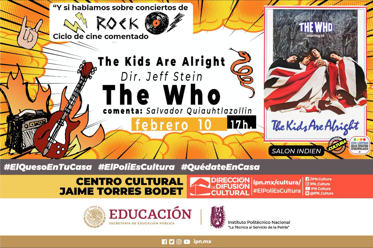 IPN_Cultura's tweet photo. #CineclubIPN Febrero 2022. Y si hablamos sobre...#ConciertosDeRock. https://t.co/q36rr6VuPv
"The Kids Are Alright" (#TheWHO, 1979), Dir. #JeffSTEIN. Comenta: #SalvadorQUIAUHTLAZOLLIN.
📅 10 de febrero. ⏰ 17:00 h. 📍 #SalónIndien, #CCJTB. 🎟️ #EntradaLibre.
#ElPoliEsCultura. https://t.co/KlVjRMfBST