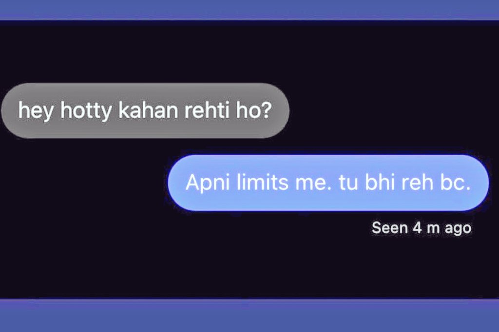 abhimxnyusingh's tweet photo. A savage reply can ruin your whole flirty mind! Lmao https://t.co/R2uL5op9tq