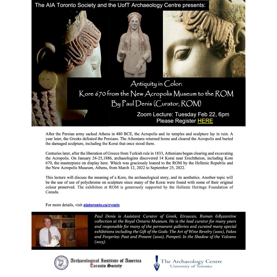 ArchCentreUofT's tweet photo. On Feb. 22, the @torontoAIA welcomes Paul Denis (Assistant Curator of Greek, Etruscan, Roman &amp; Byzantine Collection @ROMtoronto), who will give a talk titled: " Antiquity in Color: Kore 670 from the New Acropolis Museum to the ROM."
Register here:  https://t.co/XGrHbOCnie https://t.co/AjhNcNJRN1