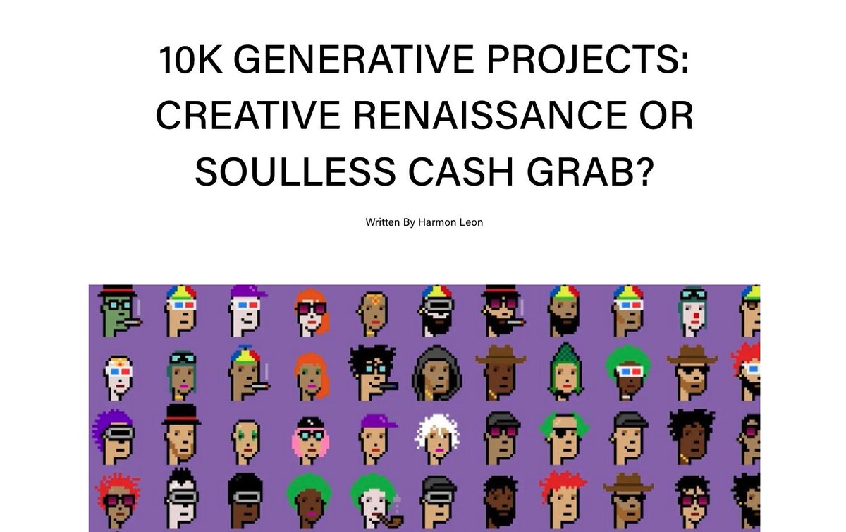 10K GENERATIVE PROJECTS: CREATIVE RENAISSANCE OR SOULLESS CASH GRAB? by <a href="/harmonleon/">harmonleon</a> | FT ARTISTS PROVIDING THE SOUL:  <a href="/AriefWitjaksana/">Witjk</a> <a href="/fvckrender/">FVCKRENDER</a> <a href="/gogoporen/">Arya Mularama |</a> <a href="/jjjjjjjjjjohn/">John Karel</a> 

#EthereumNFTs #tezos #cryptopunks 
ARTICLE LINK IN COMMENTS.