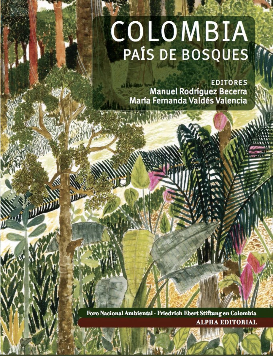 En los próximos días. Lanzamiento. "Colombia, país de bosques".  50 expertos, en 35 capítulos, diagnostican las diferentes problemáticas de la diversidad de bosques conque cuenta el país y sus posibles soluciones.<a href="/FNAmbiental/">Foro Nacional Ambiental</a>