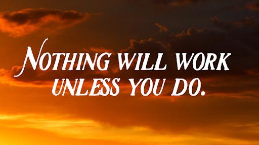 TheZigZiglar's tweet photo. Nothing will work unless you do. https://t.co/FTKxwHLr3n