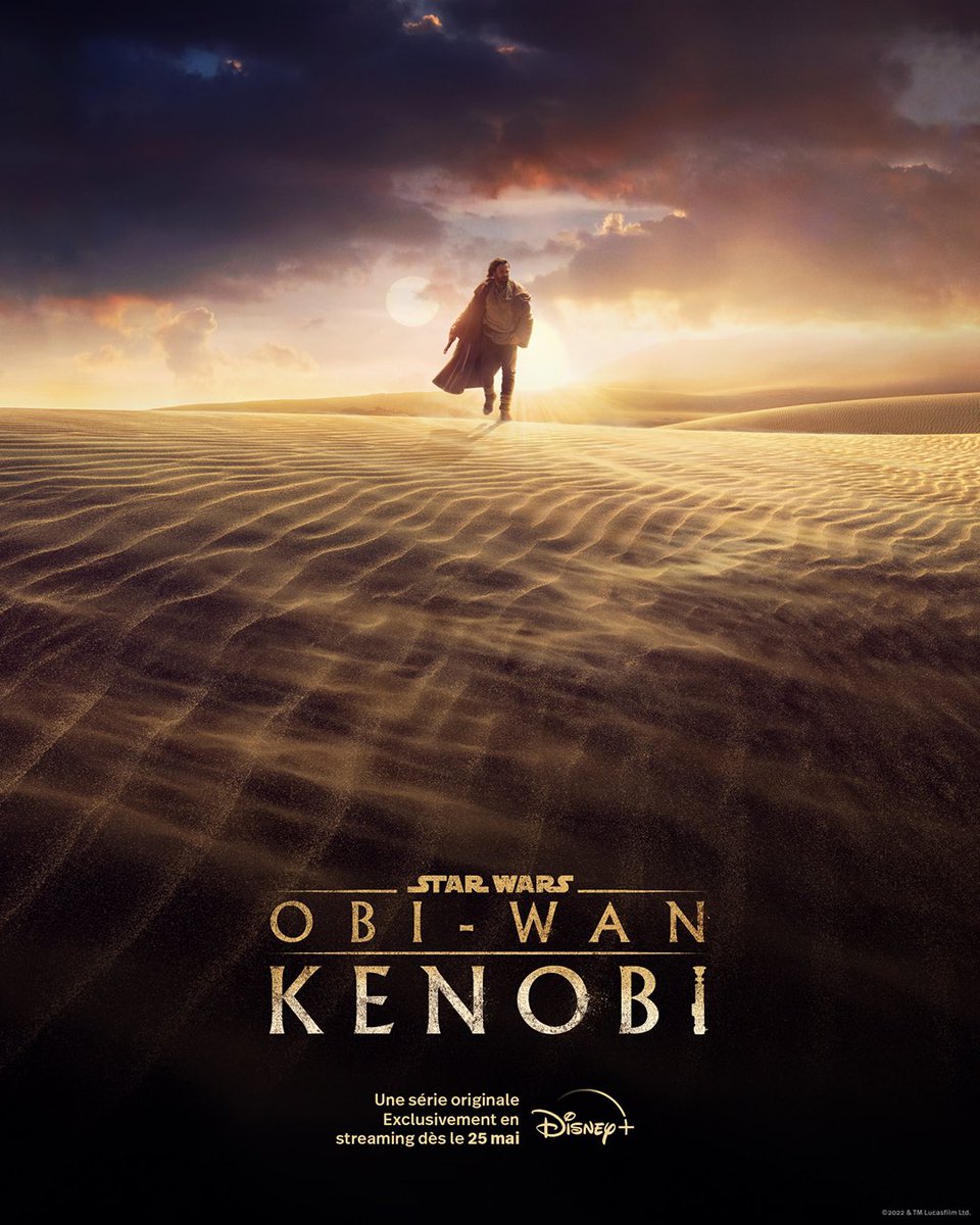 StarWarsFR's tweet photo. Obi-Wan Kenobi, une série originale, en streaming dès le 25 mai sur @DisneyPlusFR. https://t.co/HkJKftUcki