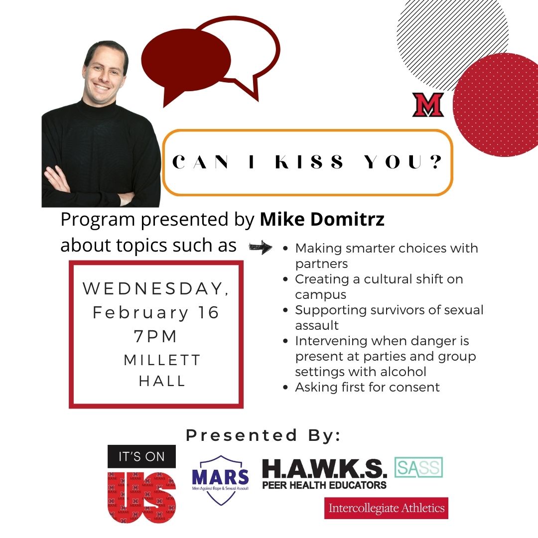 HAWKShealthzone's tweet photo. A week from today, Mike Domitrz will be presenting a program named "Can I Kiss You?"
#MiamiOH #HAWKSPeerHealthEd https://t.co/xaMoJGTUZw
