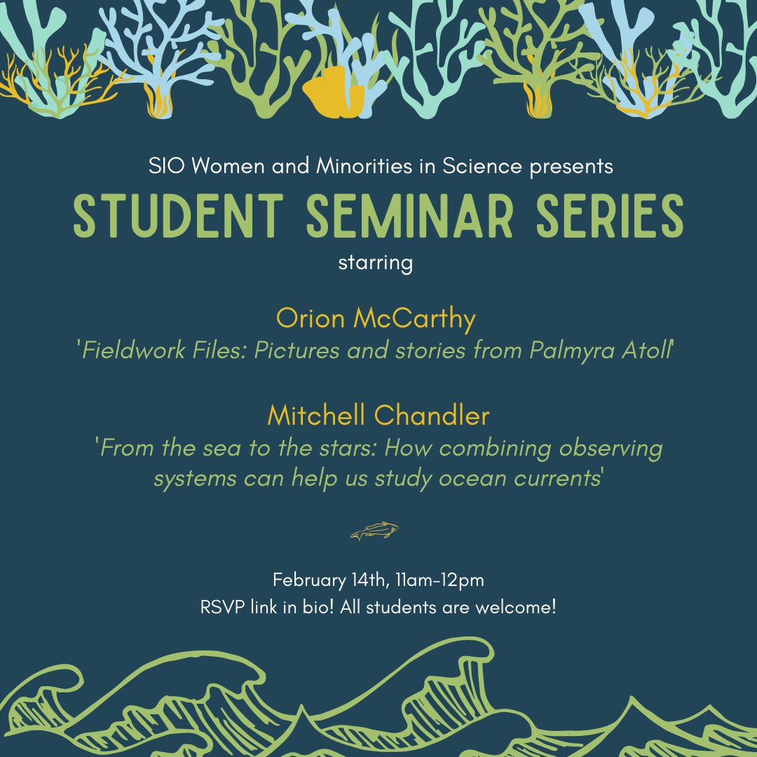 The SIO WMIS Student Seminar Series is back! Join us on Monday, February 14th, at 11am to hear @OrionMcCarthy talk about his recent trip to Palmyra Atoll and @nz_mitch’s research! 🐠🌊 RSVP link in bio! Seminar will be held on Zoom.