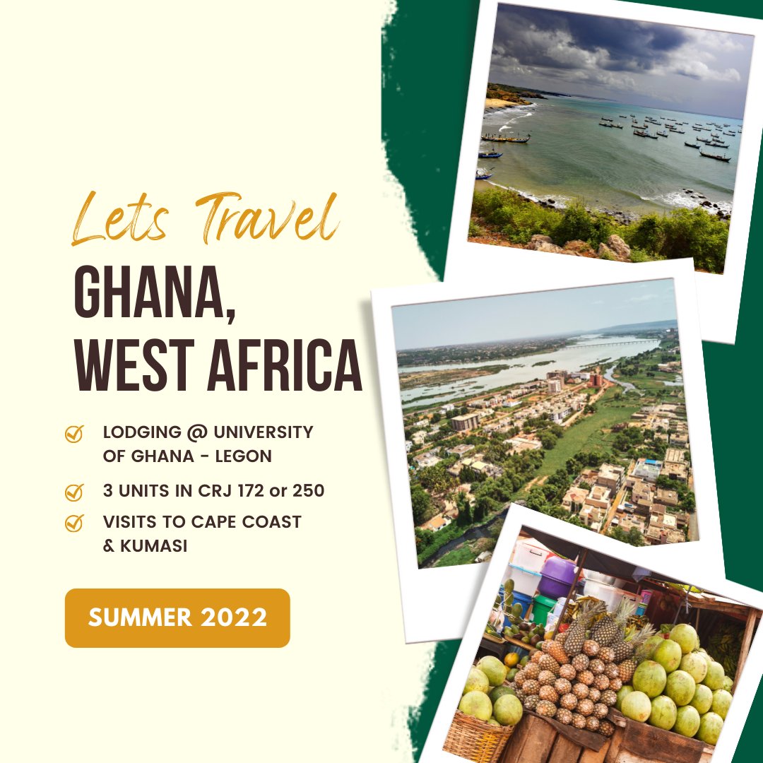 Interested in going to Ghana this summer with a faculty-led program?  Attend an Info Mtg with
<a href="/SacStateCCE/">Sacramento State CCE</a>

Date: Wed. February 23.
Ghana – CRJ 172/250. Students will examine comparative perspectives of law, justice, and human rights.  Via Zoom/Meeting ID: 842 0787 9472